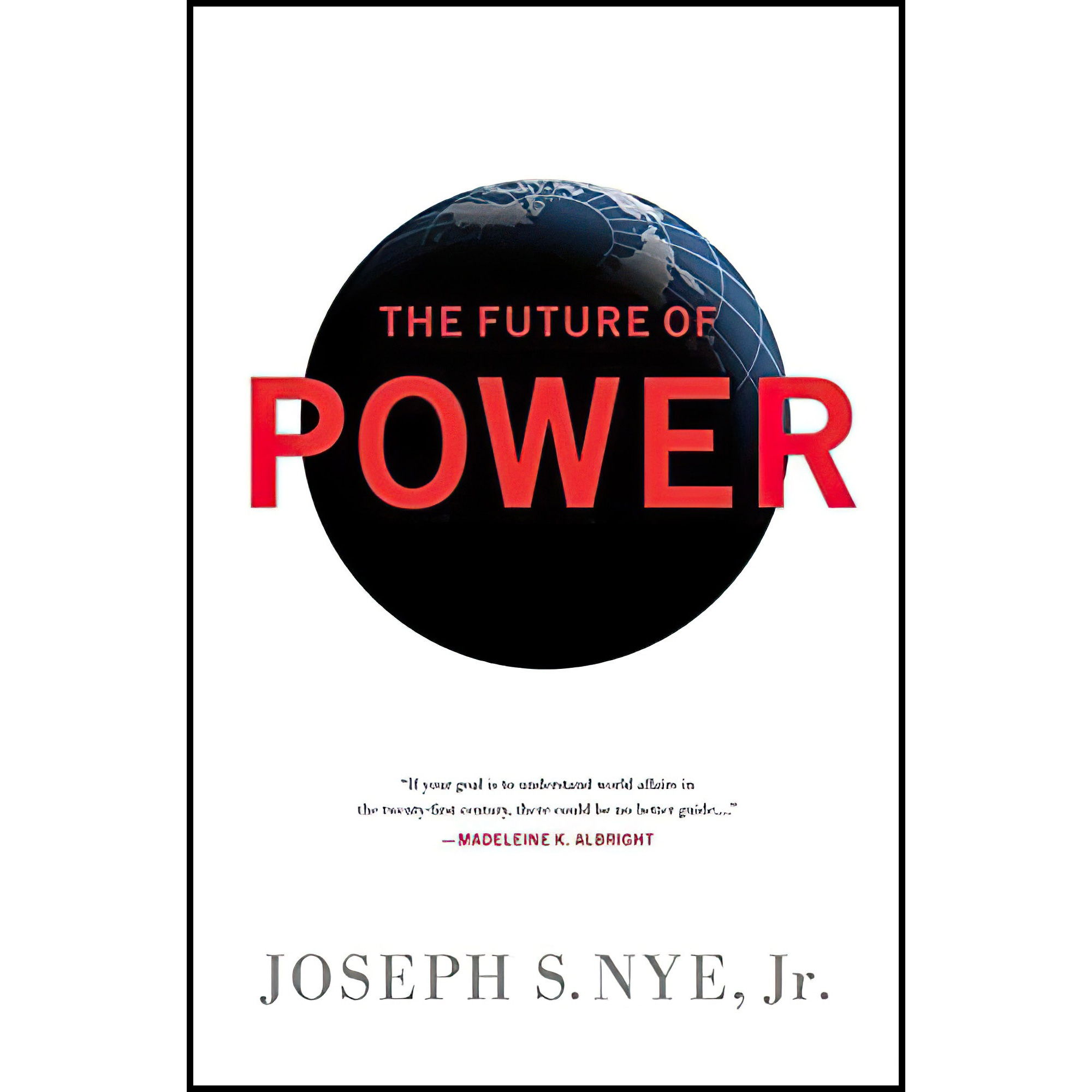 کتاب The Future of Power اثر Joseph S Nye انتشارات PublicAffairs