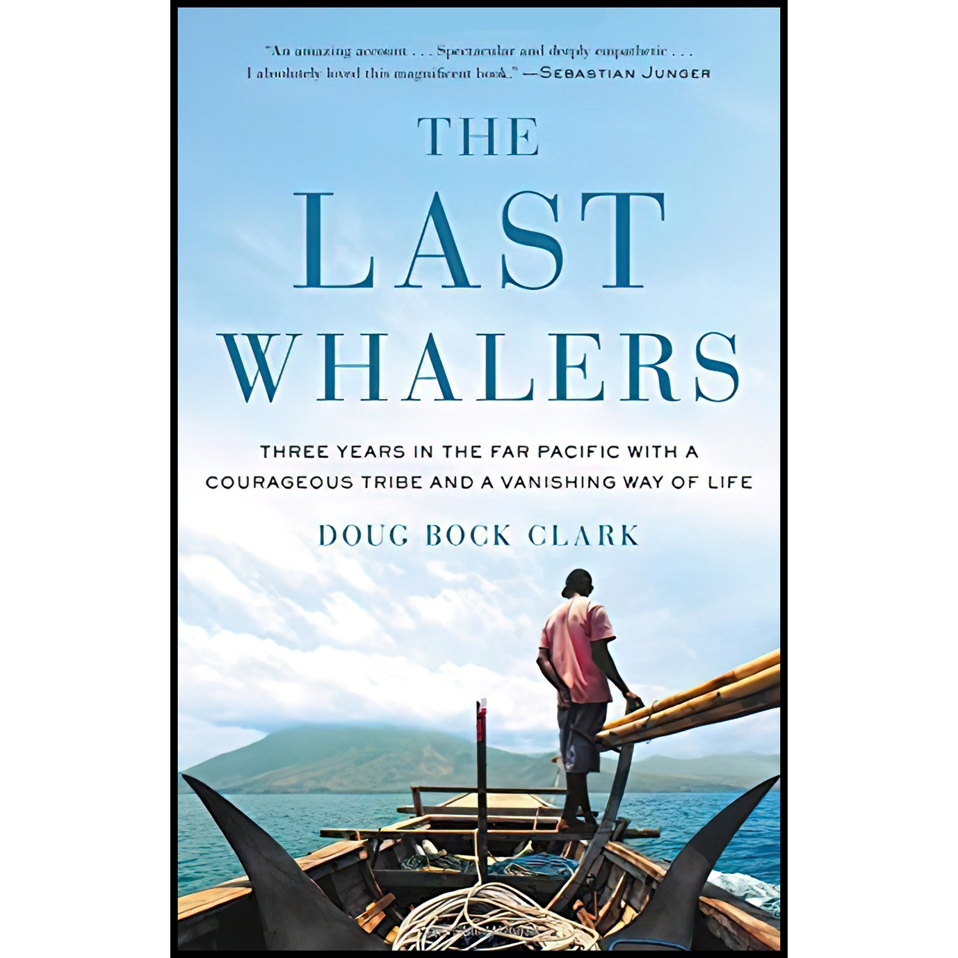 کتاب The Last Whalers اثر Doug Bock Clark,Doug Bock Clark انتشارات Little, Brown and Company