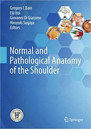 [PDF] دانلود کتاب Normal And Pathological Anatomy Of The Shoulder, 2015