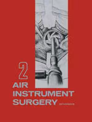 [PDF] دانلود کتاب Air Instrument Surgery - Vol. 2 - Orthopedics, 1972