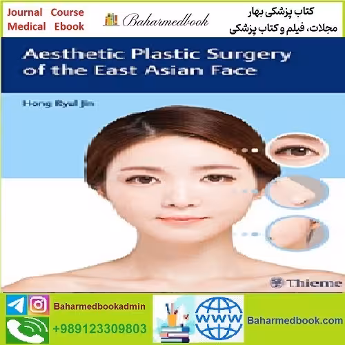 Aesthetic Plastic Surgery of the East Asian Face TRUE PDF pric
