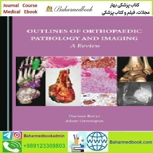 Outlines of Orthopaedic Pathology and Imaging 2023 T