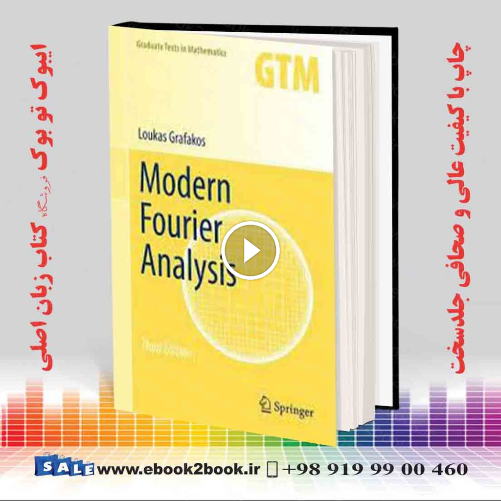Modern Fourier Analysis 3rd Edition