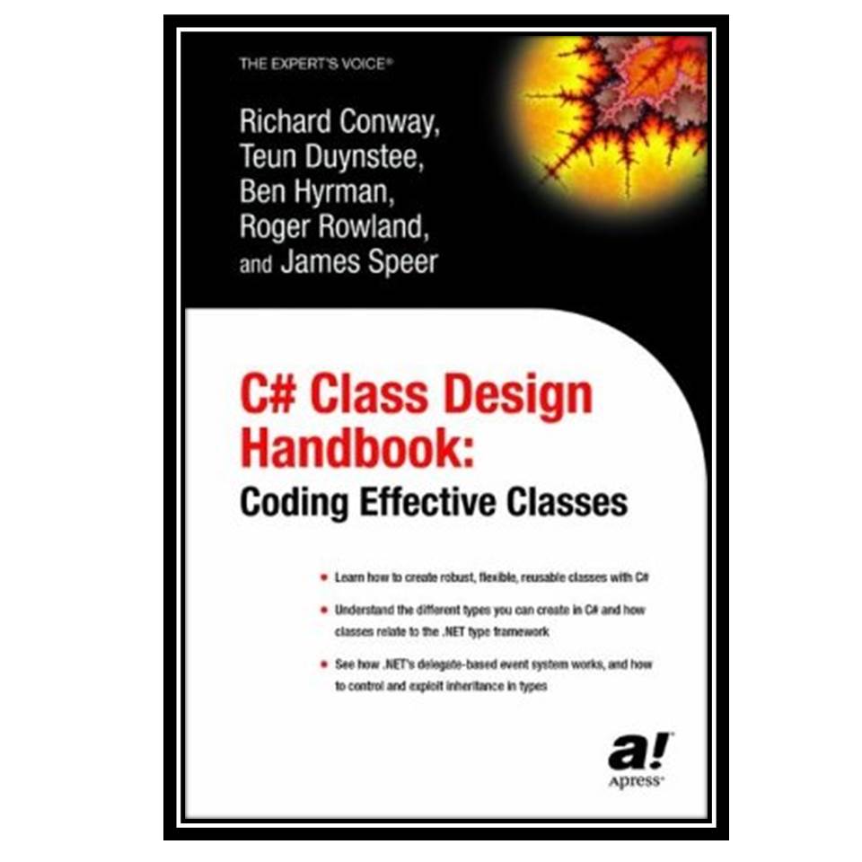 کتاب C# Class Design Handbook: Coding Effective Classes اثر Richard Conway انتشارات مؤلفین طلایی