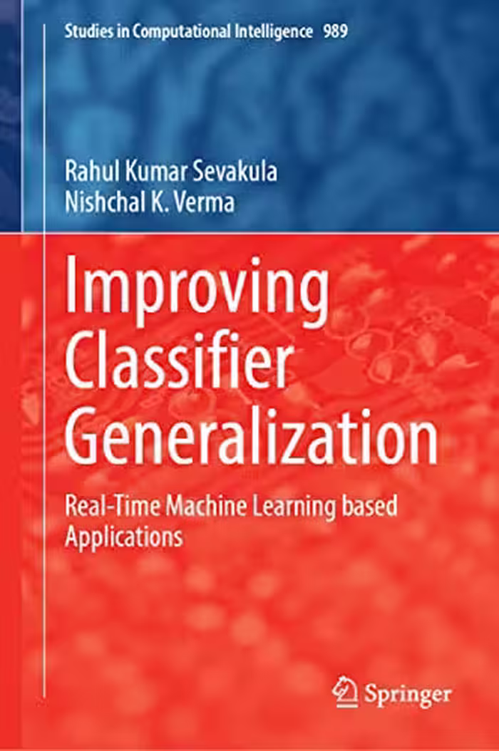خرید و دانلود نسخه کامل کتاب Improving Classifier Generalization: Real-Time Machine Learning based Applications
