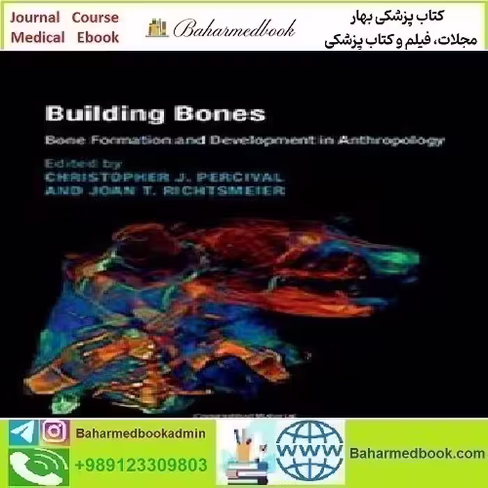 Building Bones Bone Formation and Development in Anthropolo