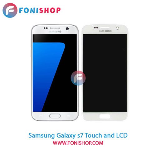 تاچ ال سی دی اصلی گوشی سامسونگ Samsung Galaxy S7