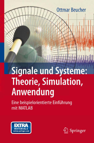 خرید و دانلود نسخه کامل کتاب Signale und Systeme: Theorie, Simulation, Anwendung: Eine beispielorientierte Einführung mit MATLAB
