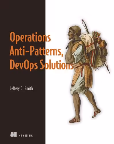 خرید و دانلود نسخه کامل کتاب Operations Anti-Patterns, DevOps Solutions