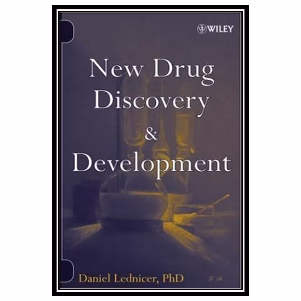 کتاب New Drug Discovery and Development اثر Daniel Lednicer انتشارات مؤلفین طلایی