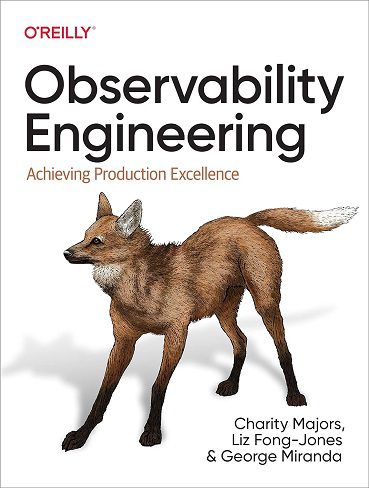 کتاب Observability Engineering: Achieving Production Excellence مهندسی مشاهده پذیری (زبان اصلی)
