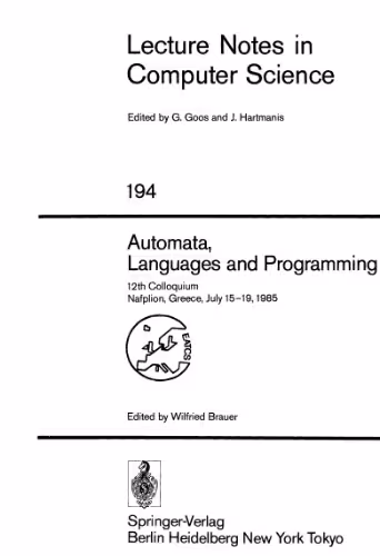 خرید و دانلود نسخه کامل کتاب Automata, Languages and Programming: 12th Colloquium Nafplion, Greece, July 15–19, 1985