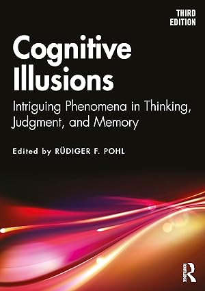 خرید و دانلود نسخه کامل کتاب Cognitive Illusions: Intriguing Phenomena in Thinking, Judgment, and Memory (3rd Edition) - Pdf