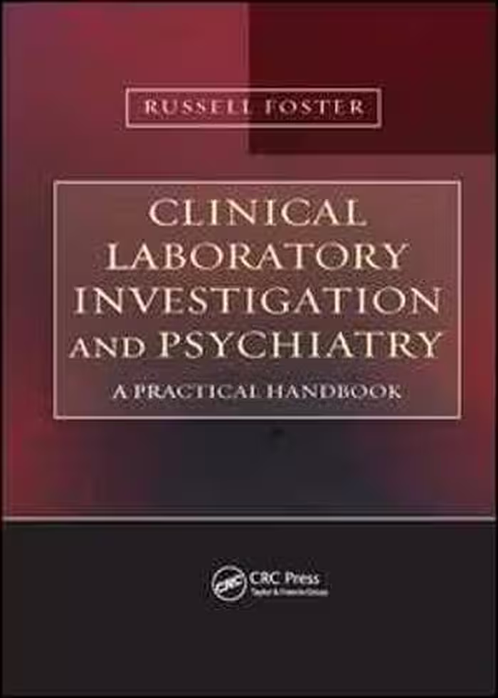 [PDF] دانلود کتاب Clinical Laboratory Investigation And Psychiatry - A Practical Handbook, 2008