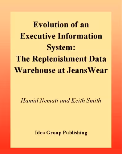 خرید و دانلود نسخه کامل کتاب Evolution of an Executive Information System: The Replenishment Data Warehouse at Jeanswear