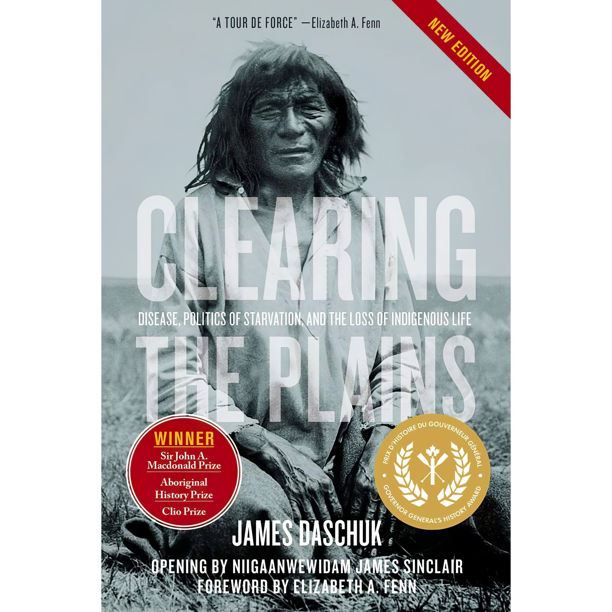 کتاب Clearing the Plains New Edition اثر James W Daschuk انتشارات University of Regina Press