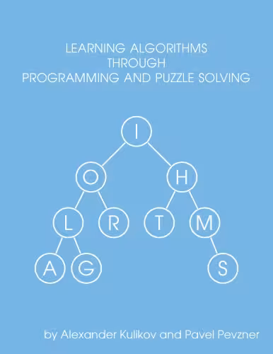 خرید و دانلود نسخه کامل کتاب Learning Algorithms Through Programming and Puzzle Solving