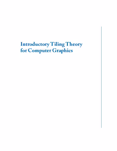 خرید و دانلود نسخه کامل کتاب Introductory Tiling Theory for Computer Graphics (Synthesis Lectures on Computer Graphics and Animation)