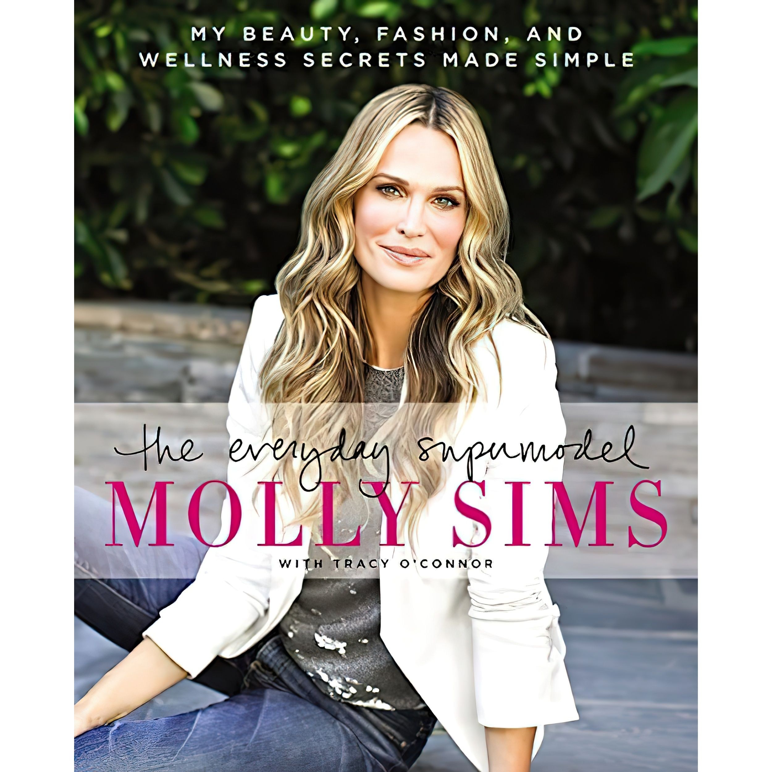 کتاب زبان اصلی The Everyday Supermodel اثر Molly Sims and Tracy OConnor