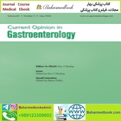 Current Opinion in Gastroenterology Volume 40 1 to 3 2024 T