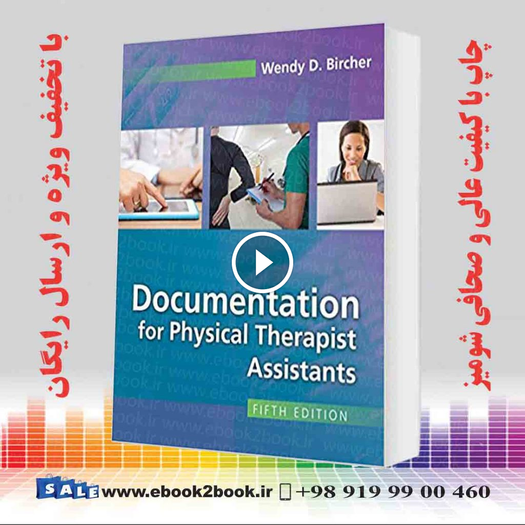 Documentation for the Physical Therapist Assistant 5th Edition