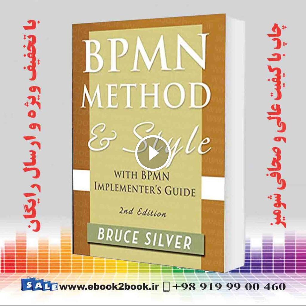 Bpmn Method and Style, 2nd Edition