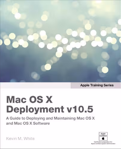 خرید و دانلود نسخه کامل کتاب Apple Training Series: Mac OS X Deployment v10.5