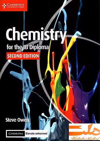Chemistry for the IB Diploma Coursebook with Cambridge Elevate Enhanced Edition (سیاه و سفید / A4)