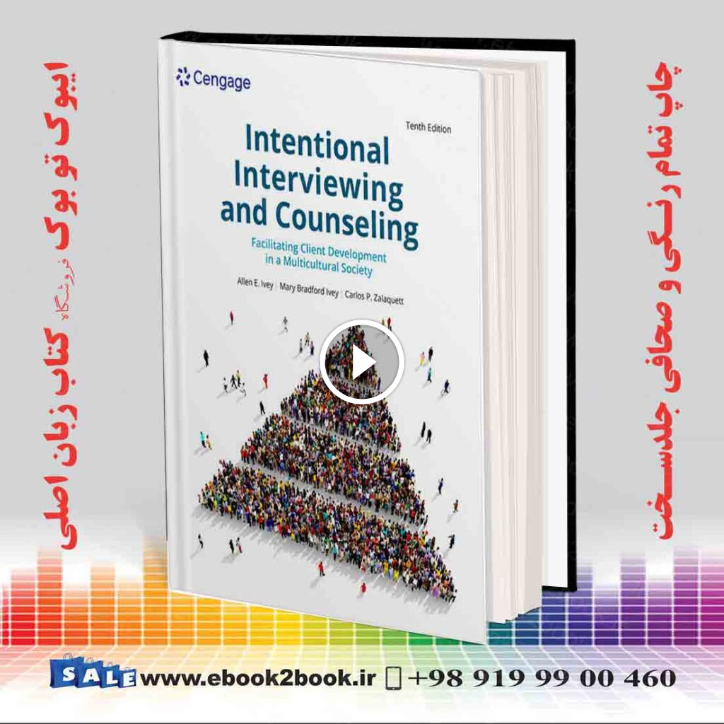Intentional Interviewing and Counseling 10th Edition