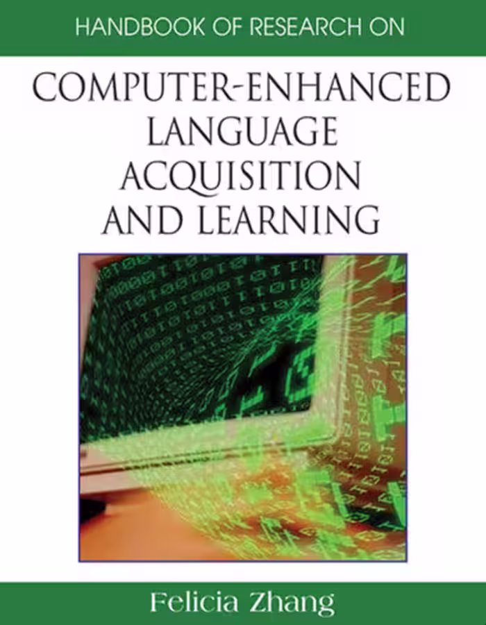 خرید و دانلود نسخه کامل کتاب Handbook of Research on Computer-Enhanced Language Acquisition and Learning (Handbook of Research On...)