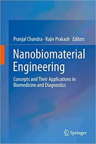  دانلود کتاب Nanobiomaterial Engineering - Concepts And Their Applications In Biomedicine And Diagnostics, 2020 - دانلود کتاب های دانشگاهی