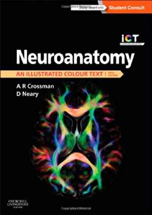 [PDF] دانلود کتاب Neuroanatomy - An Illustrated Colour Text, 5th ed, 2014