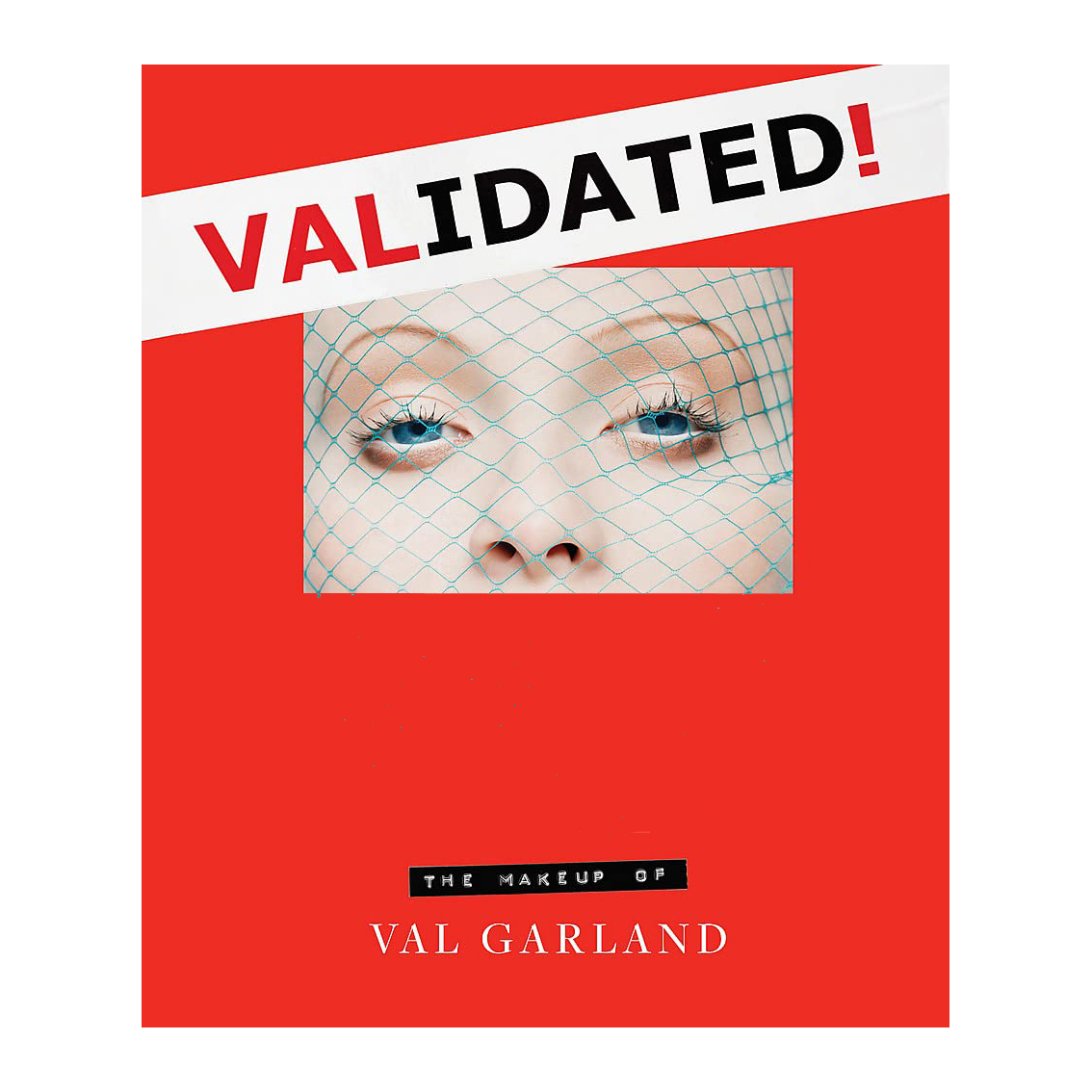کتاب Validated : The Makeup of Val Garland اثر Val Garland انتشارات Laurence King Publishing
