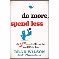 کتاب زبان اصلی Do More Spend Less اثر Brad Wilson انتشارات Wiley