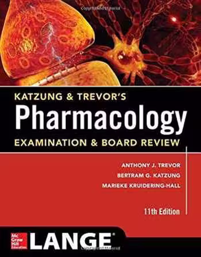 [PDF] دانلود کتاب Katzung &amp; Trevor's Pharmacology - Examination And Board Review, 11th ed, 2015