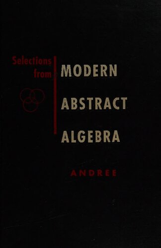 خرید و دانلود نسخه کامل کتاب Selections from Modern Abstract Algebra