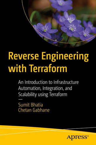 خرید و دانلود نسخه کامل کتاب Reverse Engineering with Terraform : An Introduction to Infrastructure Automation, Integration, and Scalability using Terraform