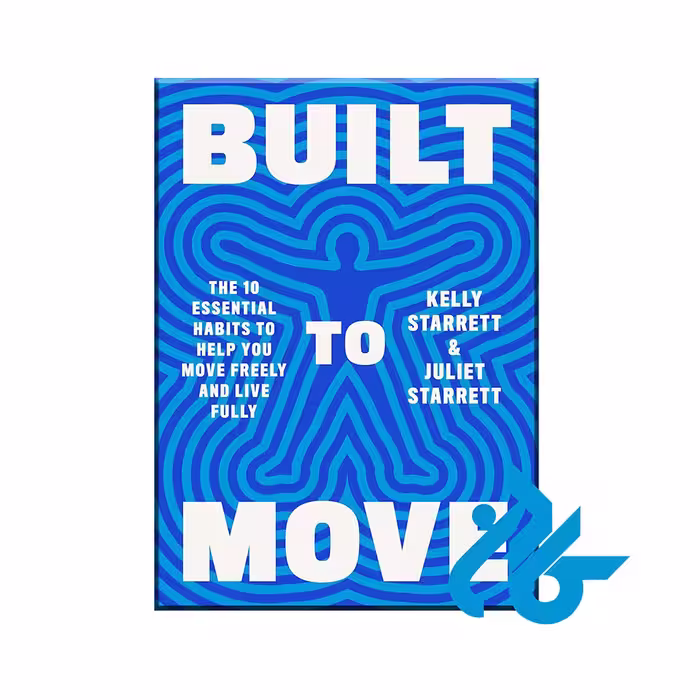 کتاب Built to Move خرید از انتشارات کادن با 50% تخفیف
