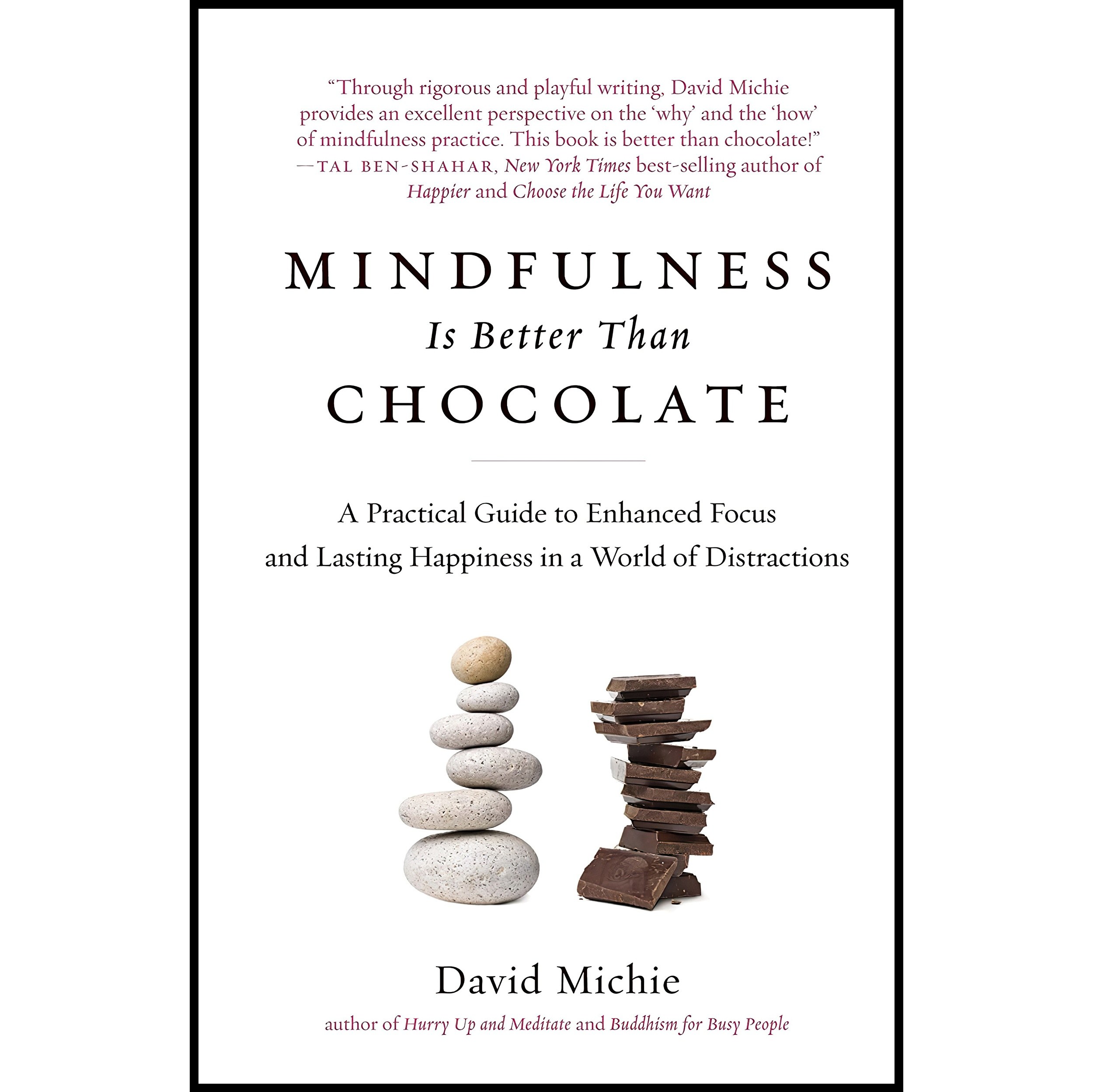 کتاب زبان اصلی Mindfulness Is Better Than Chocolate اثر David Michie
