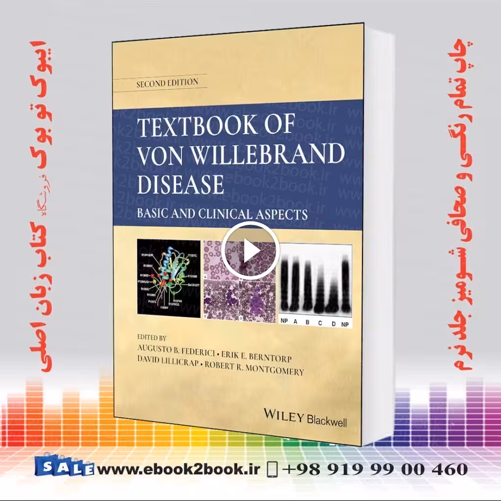 Textbook of Von Willebrand Disease: Basic and Clinical Aspects 2nd Edition