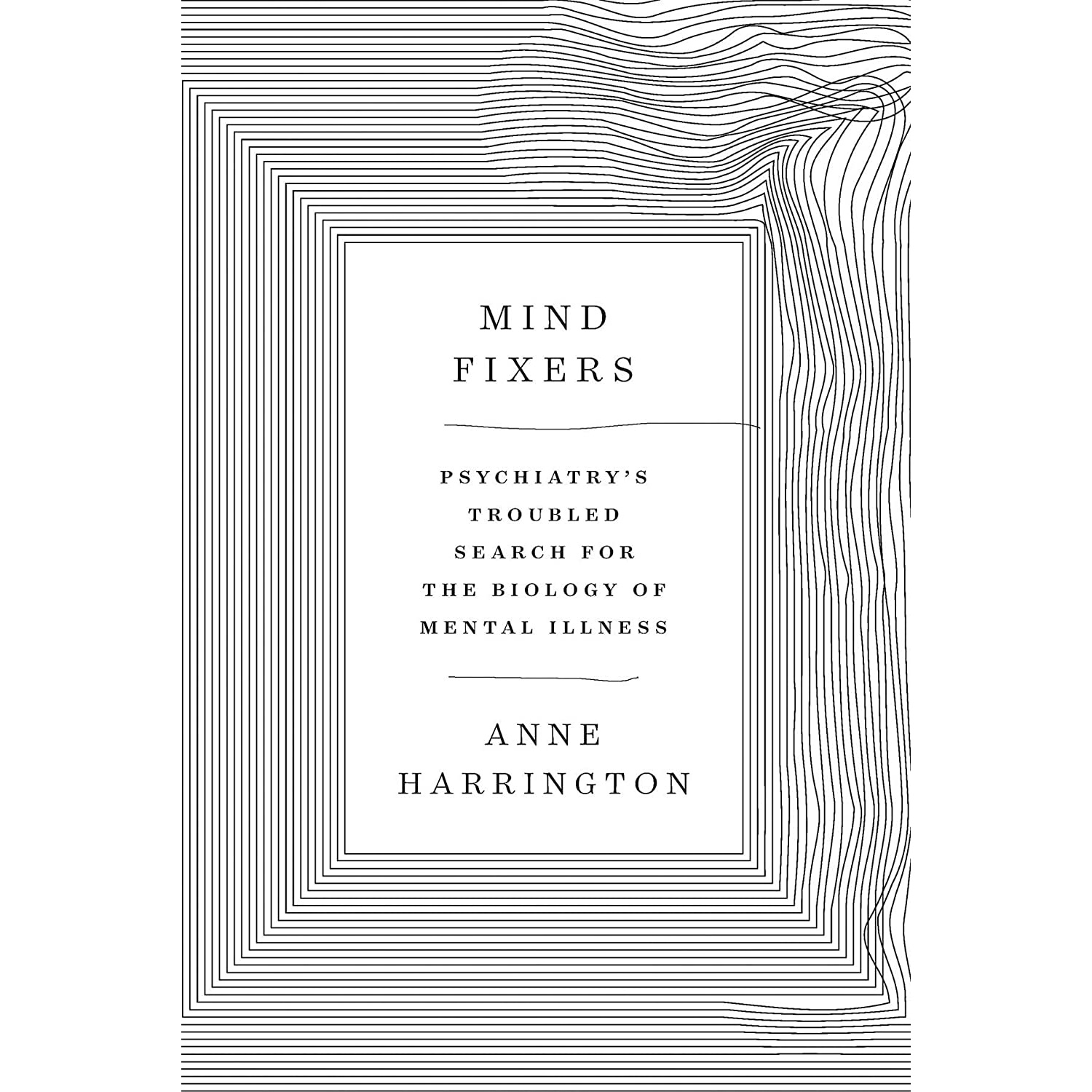 کتاب Mind Fixers اثر Anne Harrington انتشارات W. W. Norton and Company