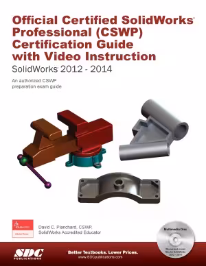 خرید و دانلود نسخه کامل کتاب Official Certified SolidWorks Professional (CSWP) Certification Guide with Video Instruction SolidWorks 2012-2014