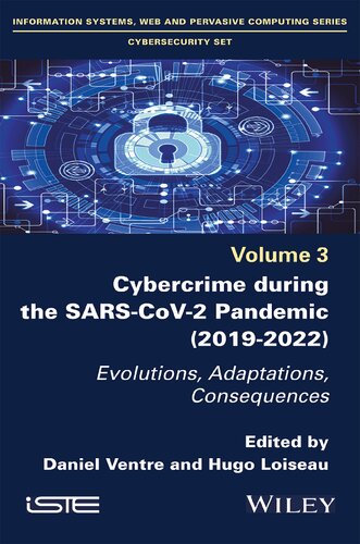خرید و دانلود نسخه کامل کتاب Cybercrime During the SARS-CoV-2 Pandemic: Evolutions, Adaptations, Consequences