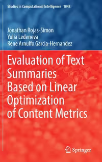 خرید و دانلود نسخه کامل کتاب Evaluation of Text Summaries Based on Linear Optimization of Content Metrics