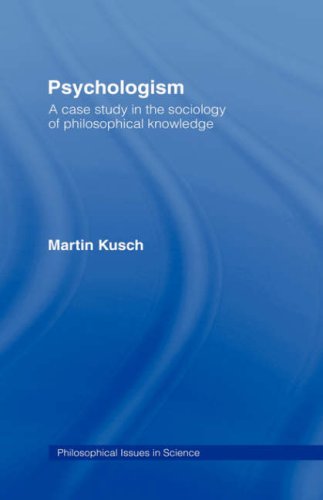 خرید و دانلود نسخه کامل کتاب Psychologism: The Sociology of Philosophical Knowledge - PDF
