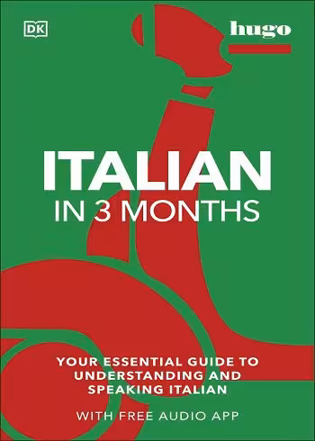 کتاب  Italian in 3 Months : Your Essential Guide to Understanding and Speaking Italian