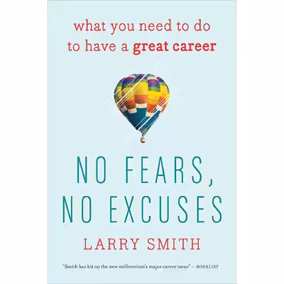 کتاب No Fears, No Excuses اثر Larry Smith انتشارات Harper Business