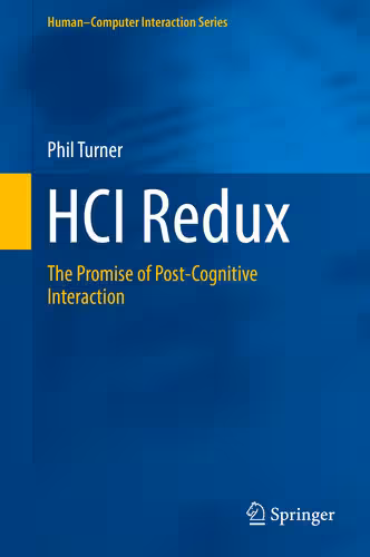 خرید و دانلود نسخه کامل کتاب HCI Redux: The Promise of Post-Cognitive Interaction