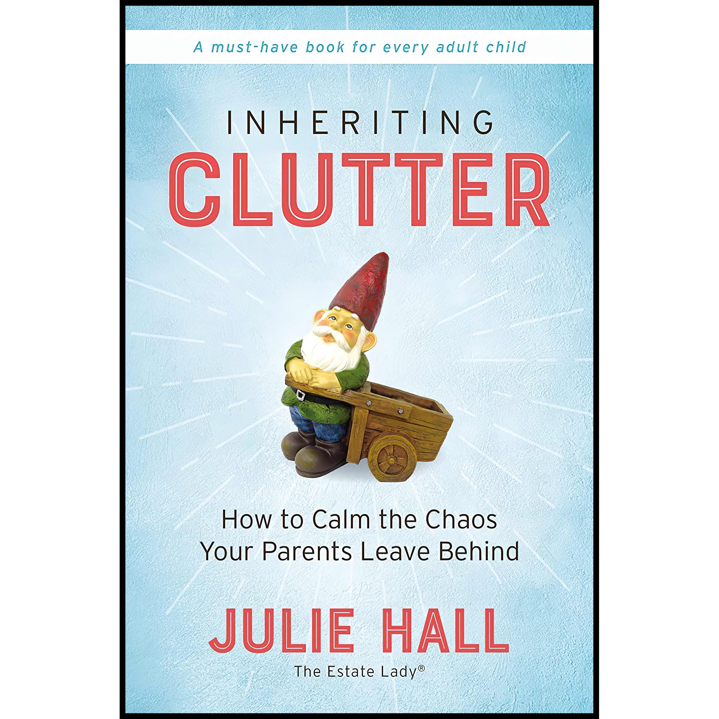 کتاب Inheriting Clutter اثر Julie Hall انتشارات Thomas Nelson