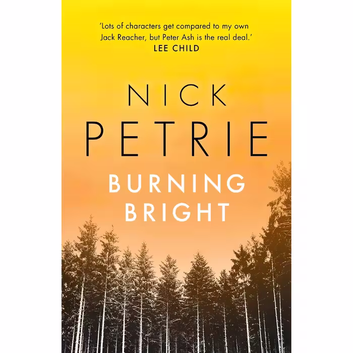 کتاب زبان اصلی Burning Bright Paperback Feb   Nick Petrie اثر Nick Petrie